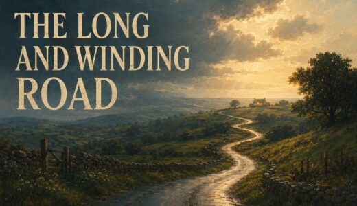 ビートルズ「The Long and Winding Road」歌詞の意味・和訳｜windingとtheを解説