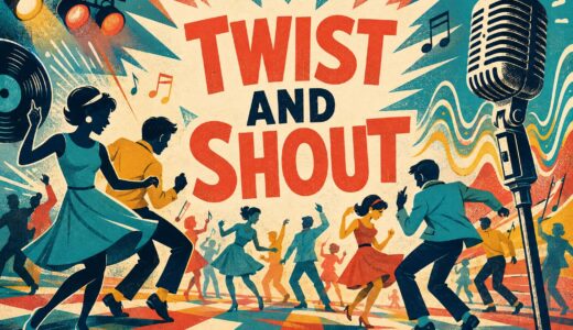 ビートルズ「Twist and Shout」歌詞の意味・和訳｜twist・shoutと命令文を解説