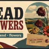 Dead Flowers 英語学習