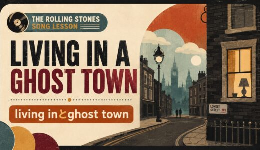 ローリング・ストーンズ「Living in a Ghost Town」で英語学習｜living・in・ghost townの比喩を学ぶ