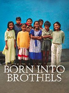 Born into Brothels: Calcutta’s Red Light Kids – by Joyce