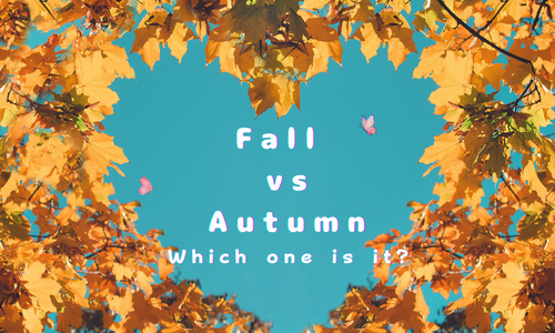 Fall vs. Autumn: Which one is it? by Bianca