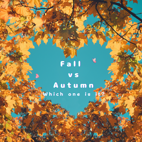 Fall vs. Autumn: Which one is it? by Bianca