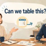 can we table this