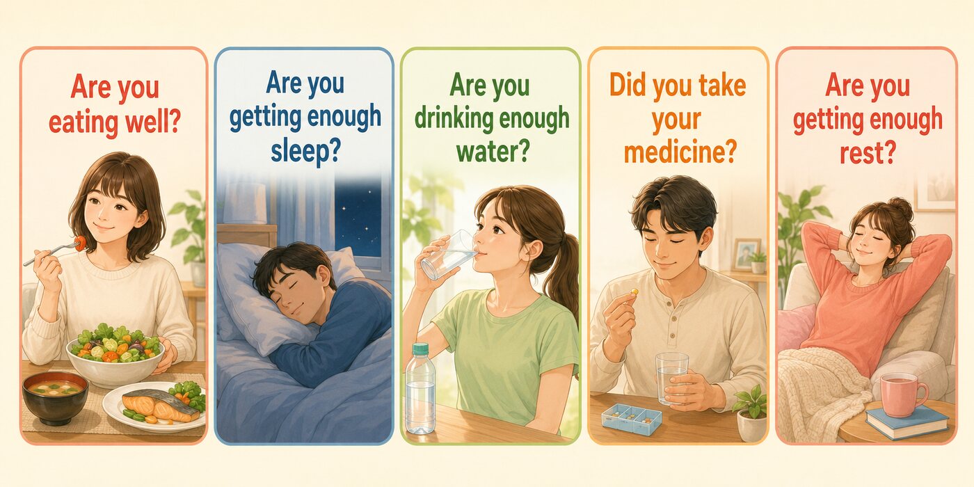 食事・睡眠・水分・薬・休息を気づかう英語5フレーズ