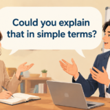 could-you-explain-that-in-simple-terms