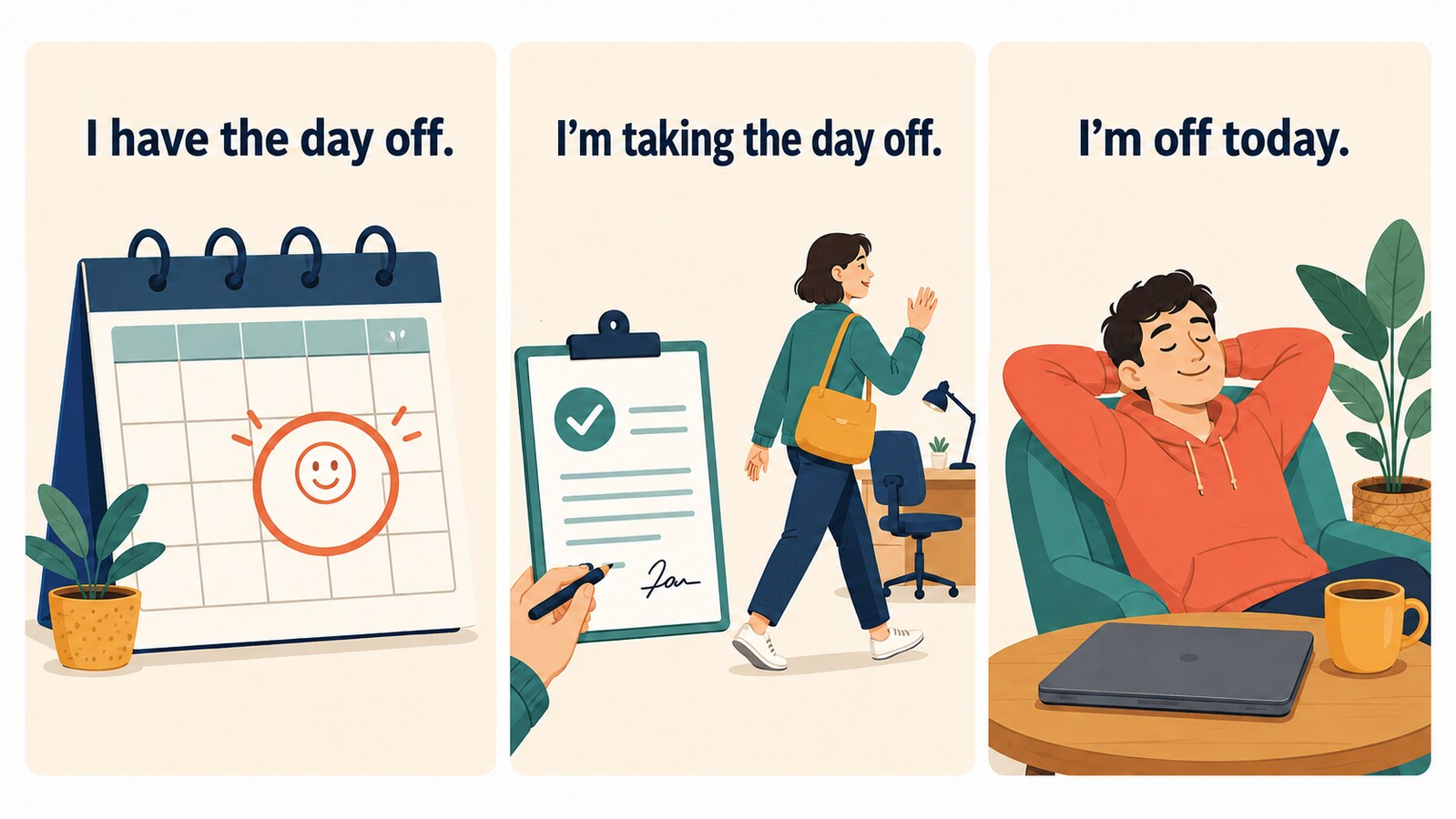 I have the day off・I'm taking the day off・I'm off todayの違いを表す図
