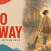 GO AWAY 立ち去る・旅行に出る・消える
