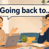 going back to