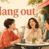 Hang outの意味を、カフェで友達とくつろぐ場面で表したアイキャッチ