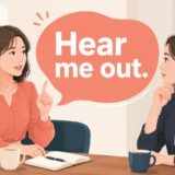 Hear me out.と相手に最後まで話を聞いてほしい女性のイラスト