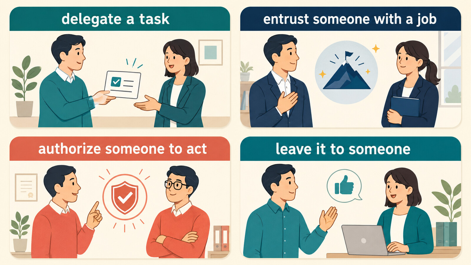 delegate a task・entrust someone with a job・authorize someone to act・leave it to someoneの違い
