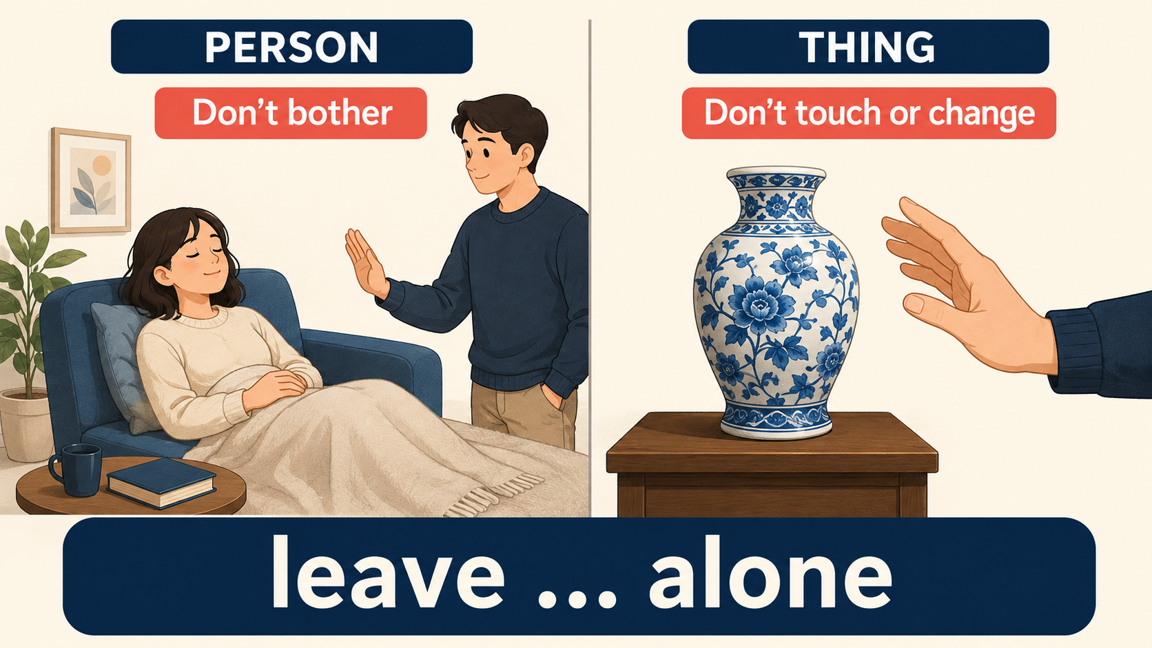leave someone aloneとleave something aloneの違いを示す図解