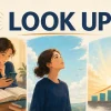 LOOK UPの文字と、言葉を調べる・空を見上げる・状況が好転する場面を描いたイラスト
