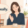 Not really.の意味と使い方を表す、質問にやわらかく答える女性のイラスト