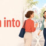 Run intoの偶然人に会う意味を表す英会話イラスト