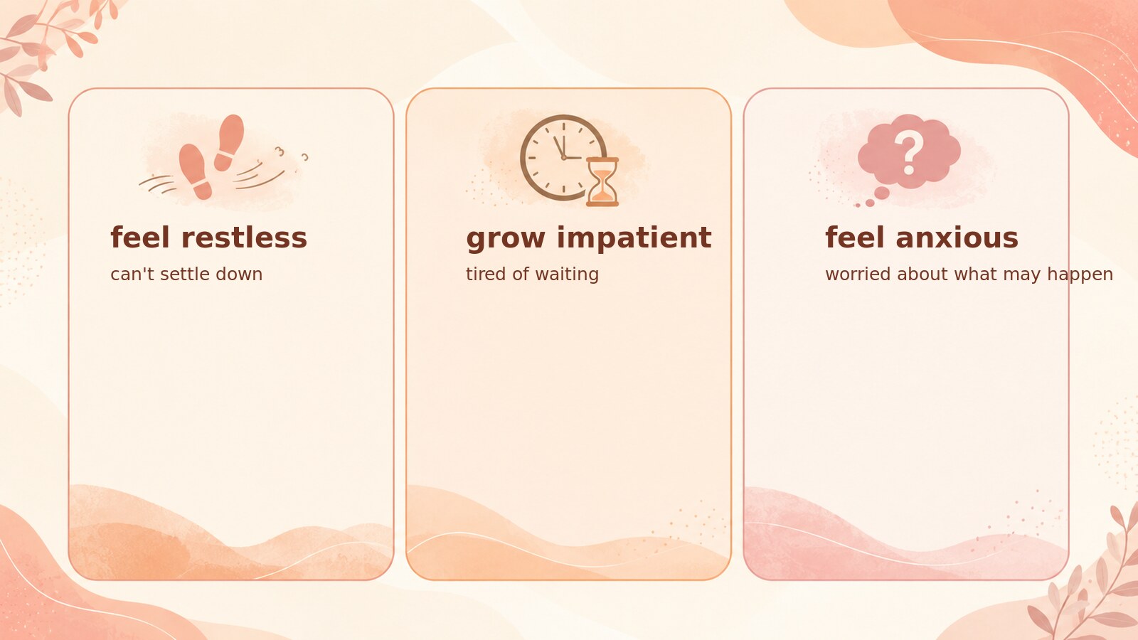 feel restless・grow impatient・feel anxiousの使い分け