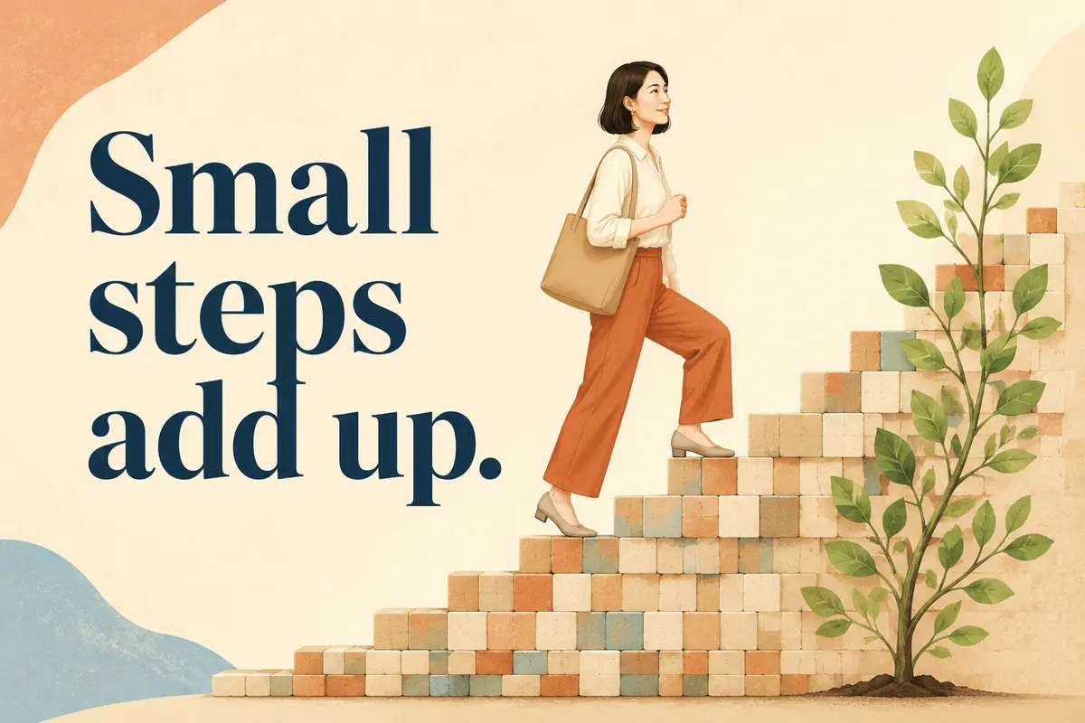 Small steps add up. 小さな一歩の積み重ねを表す英語イラスト