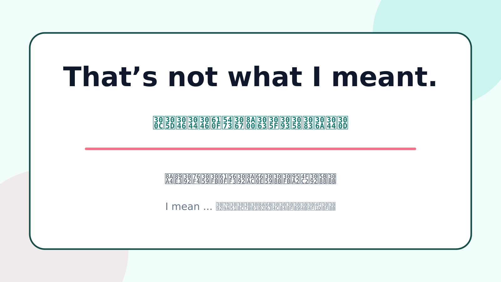 That’s not what I meant.の意味と誤解を直す使い方