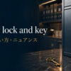 under lock and keyの意味・使い方・ニュアンスを解説するアイキャッチ画像