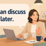 we-can-discuss-that-later