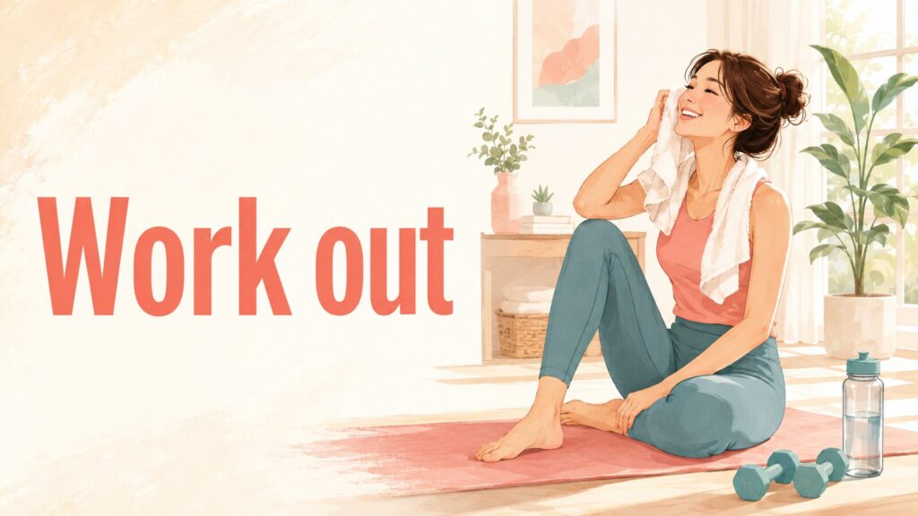 Work outの意味を表す運動後の女性のイラスト