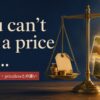 You can't put a price onの意味・使い方とpricelessとの違い