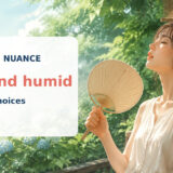 「蒸し暑い」は英語で?hot and humid・muggy・swelteringの使い分け
