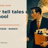 Never tell tales out of school.の意味と使い方を表すアイキャッチ画像