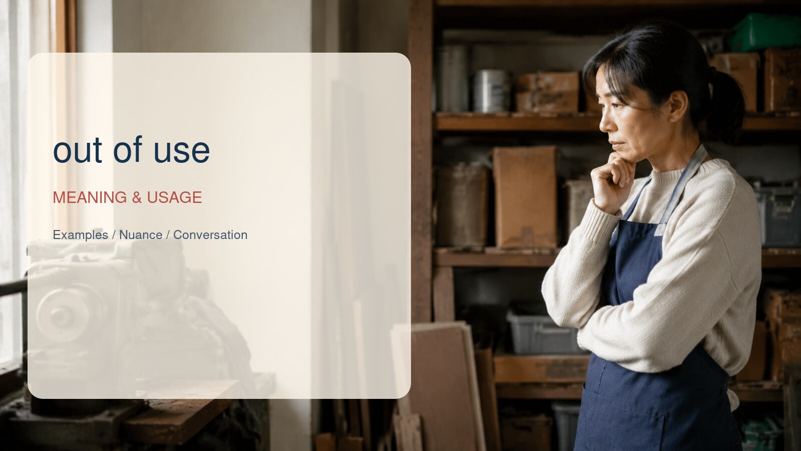 out of use 使われなくなっての意味と使い方