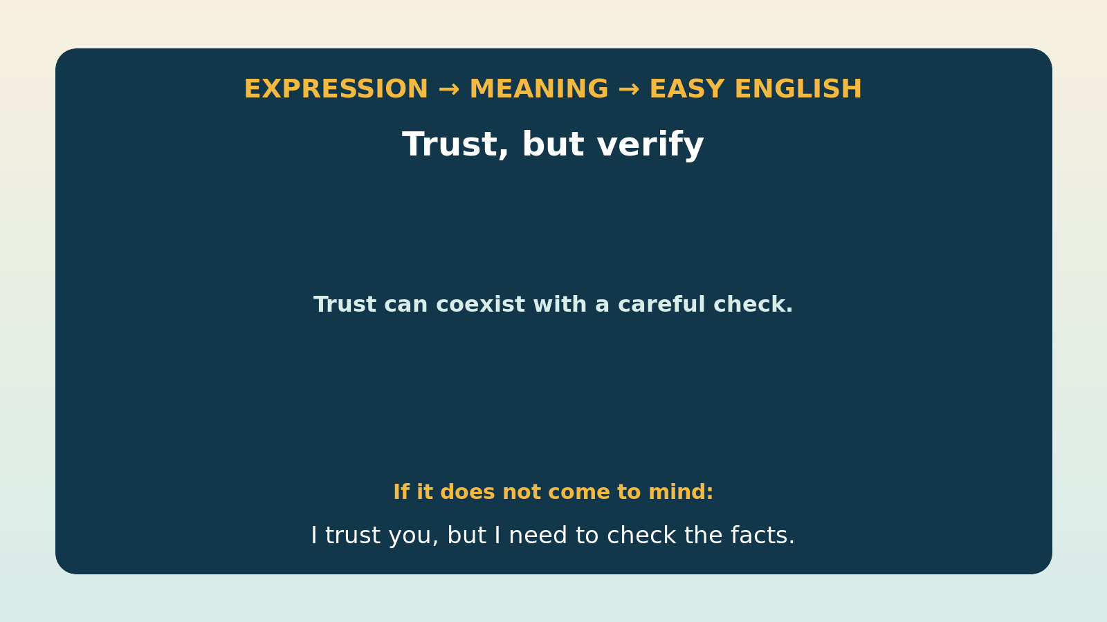 Trust, but verifyの直訳・本当の意味・簡単な言い換えの比較図