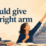 would-give-my-right-arm 英語表現のイメージ