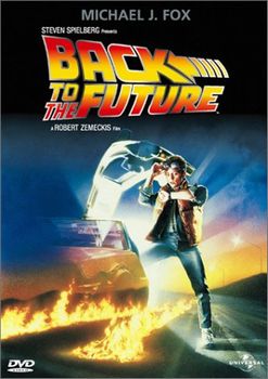 バック・トゥ・ザ・フューチャー“Back to the Future”