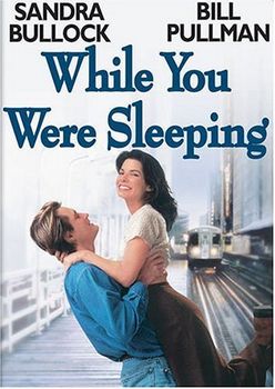 あなたが寝てる間に…“While You Were Sleeping ”